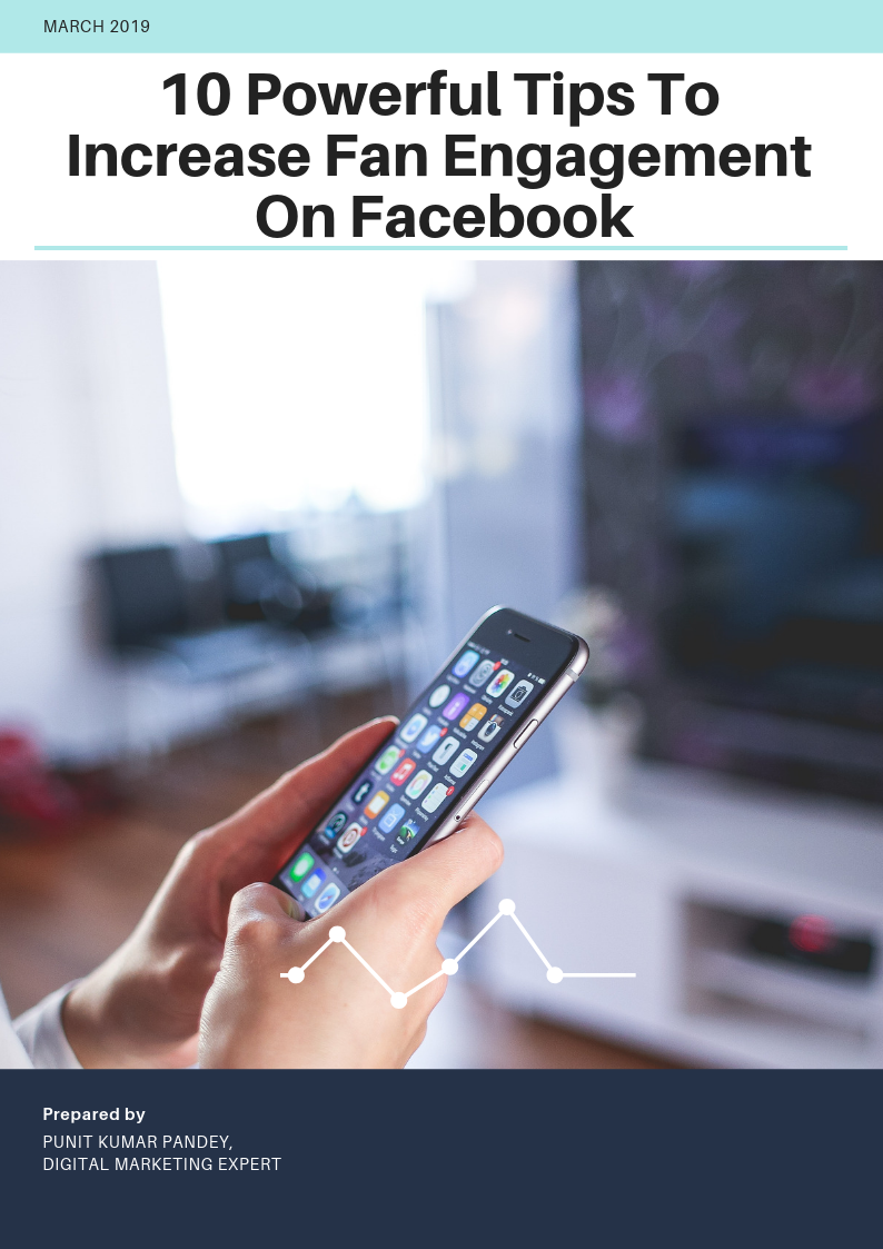 10 Powerful Tips To Increase Fan Engagement On Facebook